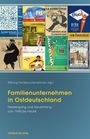 Rainer Karlsch: Familienunternehmen in Ostdeutschland, Buch