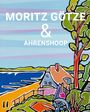 Moritz Götze: Moritz Götze & Ahrenshoop, Buch