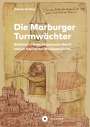 Wilhelm Stehling: Die Marburger Turmwächter, Buch
