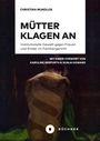 Christina Mundlos: Mütter klagen an, Buch