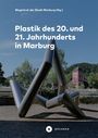 Gerhard Pätzold: Plastik des 20. und 21. Jahrhunderts in Marburg, Buch