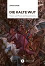 Jürgen Große: Die kalte Wut, Buch