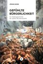 Jürgen Große: Gefühlte Bürgerlichkeit, Buch