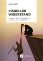 Julia Scherf: Visueller Widerstand, Buch