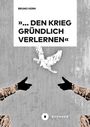 Bruno Kern: '... den Krieg gründlich verlernen', Buch