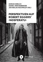 Titel: "Perspektiven auf Robert Eggers' »Nosferatu«". Zeichnung: Unheilvolle Figur in langer Robe in düsterer Gasse.