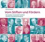 "Michael Maaser: Vom Stiften und Fördern – Die Goethe-Universität Frankfurt und ihre Freundesvereinigung." Verschiedene Porträts.