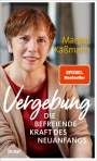 Margot Käßmann: Vergebung - Die befreiende Kraft des Neuanfangs, Buch