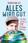 23 Sebastian: Alles wird gut, Buch