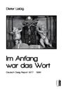 Dieter Liebig: Im Anfang war das Wort, Buch