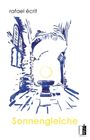 Rafael Écrit: Sonnengleiche, Buch