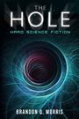 Brandon Q. Morris: The Hole, Buch