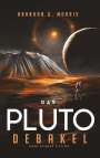Brandon Q. Morris: Das Pluto-Debakel, Buch