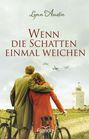 Lynn Austin: Wenn die Schatten einmal weichen, Buch