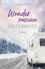 Louisa Vogel: Wunder passieren unterwegs, Buch