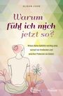 Alison Cook: Warum fühl ich mich jetzt so?, Buch