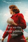 Michelle Shocklee: Was wir für wahr gehalten haben, Buch