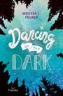 Melissa C. Feurer: Dancing in the Dark, Buch