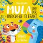Lauren Hoffmeier: Mula und der unsichere Elefant, Buch