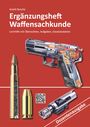 André Busche: Ergänzungsheft Waffensachkundeprüfung Dozentenausgabe, Buch