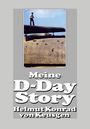 Helmut Konrad von Keusgen: Meine D-Day-Story, Buch