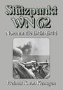 Helmut Konrad von Keusgen: Stützpunkt WN 62 - Normandie 1942-1944, Buch