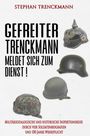 Stephan Trenckmann: Gefreiter Trenckmann meldet sich zum Dienst!, Buch