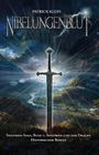 Patrick Klein: Nibelungenblut Band 1: Siegfried-Saga, Buch