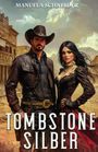 Manuela Schneider: Tombstone Silber, Buch