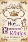 Silvia Hildebrandt: Am Hof des purpurnen Königs, Buch