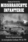 Maximilian Fretter-Pico: Missbrauchte Infanterie, Buch