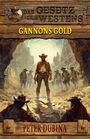 Peter Dubina: Gannons Gold, Buch