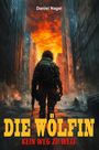 Daniel Nagel: Die Wölfin, Buch