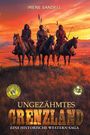 Irene Sandell: Ungezähmtes Grenzland, Buch