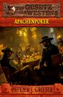 Patrick J. Grieser: Apachenpoker, Buch