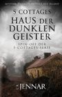C. K. Jennar: 5 Cottages - Haus der dunklen Geister, Buch