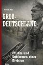 Buchtitel: "GROßDEUTSCHLAND". Untertitel: "Effekte und Uniformen einer Division". Soldat in Uniform mit Fernglas.