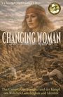 Der Text lautet: "Venetia Hobson Lewis, Changing Woman, Die Tochter der Apachen, Das Camp-Grant-Massaker und der Kampf um Wahrheit, Gerechtigkeit und Identität." Oben ein Frauenporträt, unten Soldaten im Gebirge.