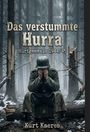 "Das verstummte Hurra: Hürtgenwald 1944/45. Kurt Kaeres." Soldat im Wald, Hände über dem Gesicht, zerstörte Bäume.