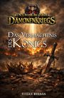 „Die Chronik des großen Dämonenkriegs: Das Vermächtnis des Königs“ von Stefan Burban. Krone und Schwert in feuriger Landschaft.