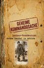 "GEHEIME KOMMANDOSACHE", "Landser-Frontbericht", "Grüne Teufel in Afrika". Altes, abgenutztes Dokument.