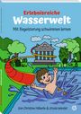 Christine Häberle: Erlebnisreiche Wasserwelt, Buch