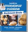 Redaktion ZauberMix: monsieur cuisine by ZauberMix - Ruckzuck-Brote, Buch