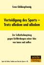Sven Güldenpfennig: Verteidigung des Sports - Trotz alledem und alledem, Buch
