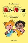 Eva Rottmann: Max und Murat, Buch