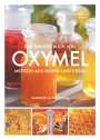 Gabriela Nedoma: Das große Buch vom OXYMEL, Buch