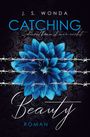 J. S. Wonda: Catching Beauty 2, Buch