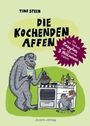 Tine Steen: Die kochenden Affen, Buch