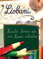 Gabriele: Liobani - Heute lernen wir von Hand schreiben, DVA