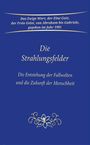 Gabriele: Die Strahlungsfelder, Buch